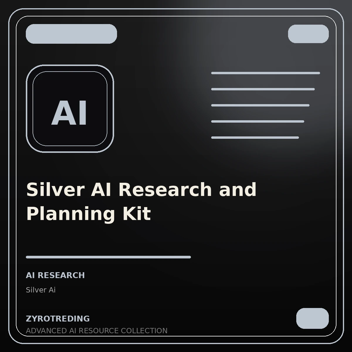Silver AI Research and Planning Kit